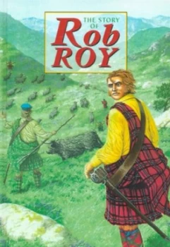 Image of The Story of Rob Roy by David Ross and James Field Hardback
