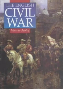 Image of The English Civil War by Maurice Ashley Paperback