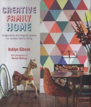 Image of Creative Family Home by Ashlyn Gibson Hardback