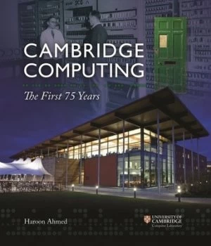Image of Cambridge Computing by Haroon Ahmed Hardback