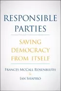 Image of responsible parties saving democracy from itself