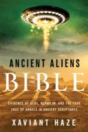 Image of ancient aliens in the bible evidence of ufos nephilim and the true face of