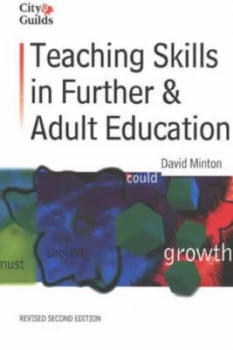 Image of Teaching Skills in Further and Adult Education by David Minton and City and Guilds of London Institute Book