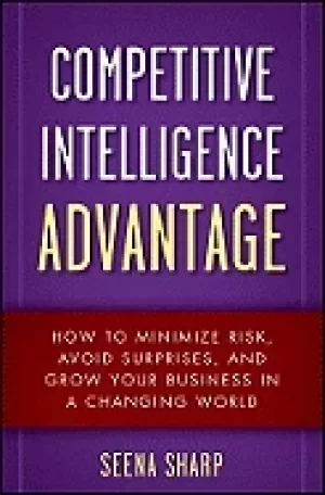 Image of competitive intelligence advantage how to minimize risk avoid surprises and