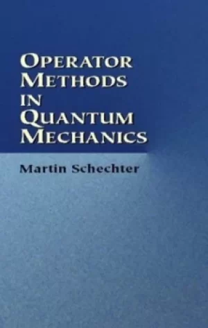 Image of Operator methods in quantum mechanics by Martin Schechter