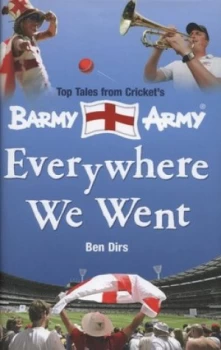 Image of Everywhere We Went by Ben Dirs Hardback