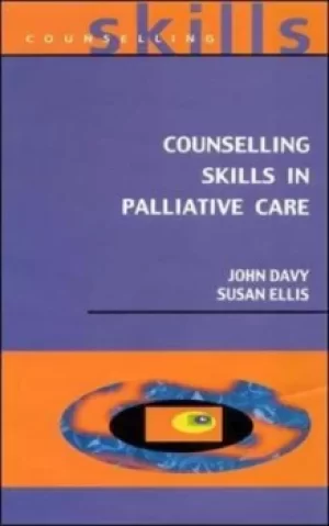 Image of Counselling skills in palliative care by John Davy