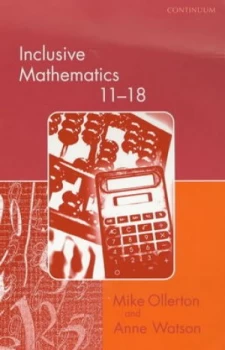 Image of Inclusive Mathematics 11-18 by Mike Ollerton and Anne Watson Book