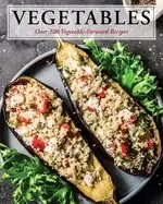 Image of vegetables over 100 vegetable forward recipes