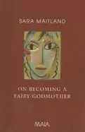 Image of on becoming a fairy godmother