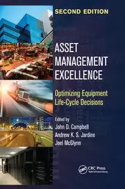 Image of Asset Management Excellence Optimizing Equipment Life-Cycle Decisions Second Edition