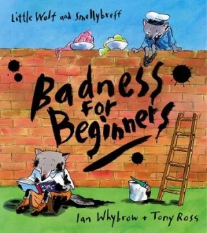 Image of Badness for Beginners by Ian Whybrow Paperback