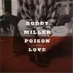 image of Poison Love by Buddy Miller CD Album