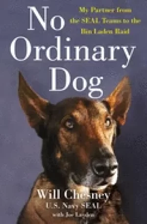 Image of no ordinary dog my partner from the seal teams to the bin laden raid