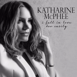 image of I Fall in Love Too Easily by Katharine McPhee CD Album