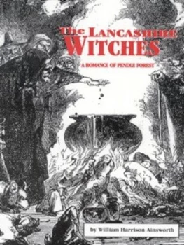 Image of The Lancashire Witches by William Harrison Ainsworth Paperback