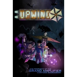 Image of Upwind: The Grand Amplifier Campaign Sourcebook
