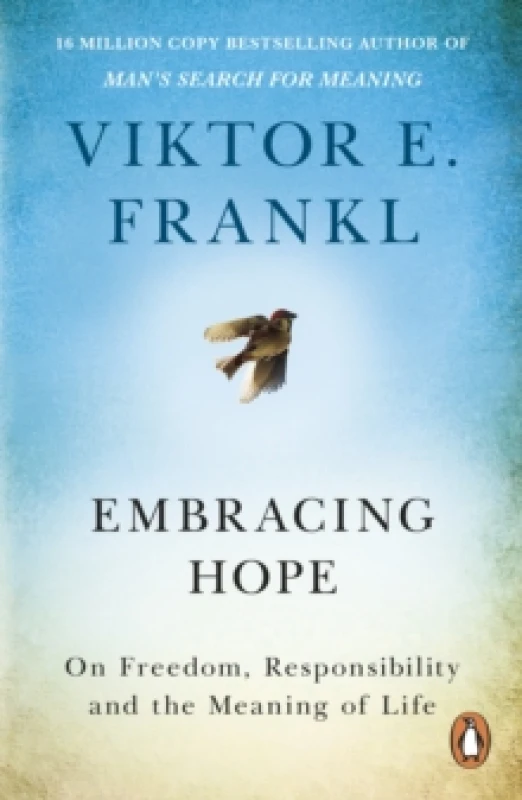 Image of Embracing Hope : On Freedom, Responsibility & the Meaning of Life Paperback / softback