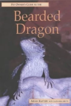 Image of Pet Owners Guide to the Bearded Dragon by Aidan Raftery Hardback