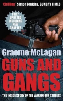 Image of Guns and Gangs by Graeme Mclagan Book