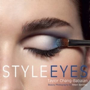 Image of Style Eyes by Taylor Chang-Babaian Paperback