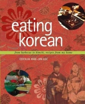 Image of Eating Korean by Cecilia Hae-Jin Lee Hardback