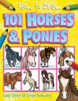 Image of How to Draw 101 Horses and Ponies Paperback