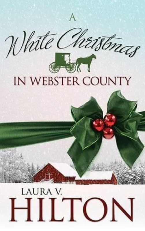 Image of A White Christmas in Webster County by Laura V Hilton Book