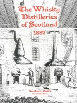 Image of The Whisky Distilleries of Scotland 1887 Paperback
