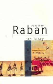 Image of Old Glory by Jonathan Raban Paperback