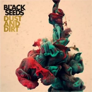 Image of Black Seeds - Dust And Dirt Vinyl