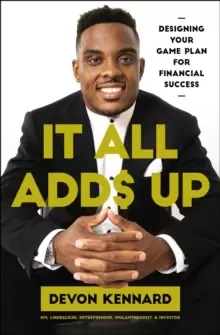 Image of It All Adds Up : Designing Your Game Plan for Financial Success