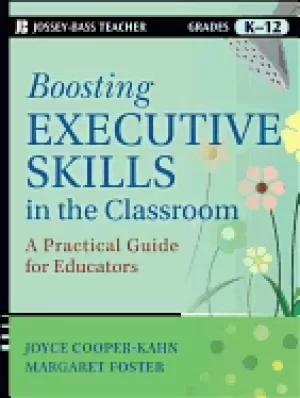Image of boosting executive skills in the classroom a practical guide for educators