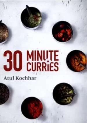 Image of 30 minute curries by Atul Kochhar