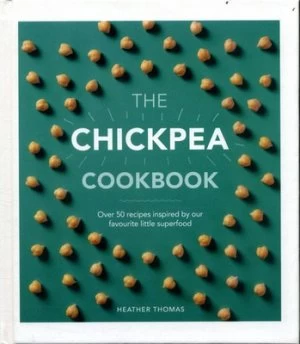 Image of The Chickpea Cookbook by Heather Thomas Hardback