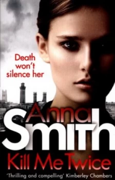 Image of Kill Me Twice by Anna Smith Paperback