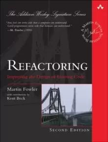 Image of Refactoring : Improving the Design of Existing Code