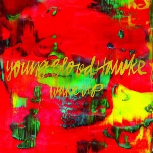 image of Wake Up by Youngblood Hawke CD Album