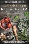 Image of herbalists guide to formulary the art and science of creating effective her