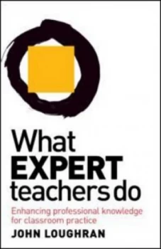 Image of What Expert Teachers Do by John Loughran Book