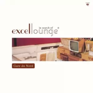 Image of Gare Du Nord - In Search Of Excellounge Vinyl