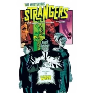 Image of The Mysterious Strangers Volume 1: Strange Ways TP