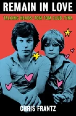 Image of remain in love talking heads tom tom club tina