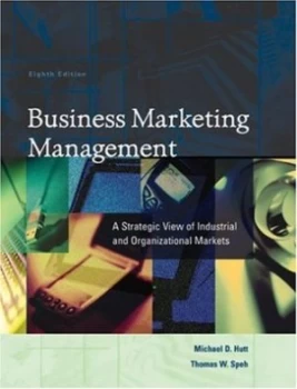 Image of Business Marketing Management by Michael D Hutt and Thomas W Speh Book