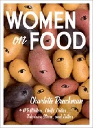 Image of women on food charlotte druckman and 115 writers chefs critics television