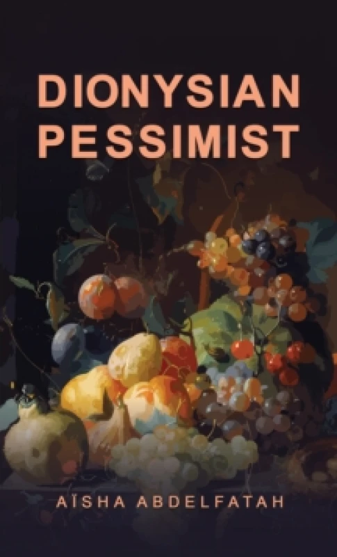 Image of Dionysian Pessimist. Paperback. By Aisha Abdelfatah Books