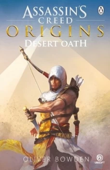 Image of Desert Oath: The Official Prequel to Assassins Creed Origins by Oliver Bowden (Paperback, 2017)