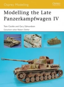 Image of Modelling the Late Panzerkampfwagen Iv by Tom Cockle Paperback