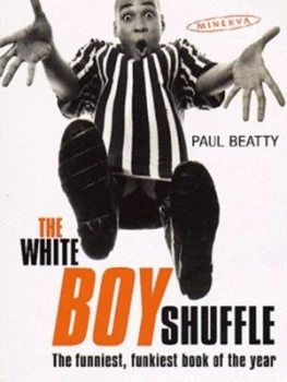 Image of The White Boy Shuffle by Paul Beatty Paperback