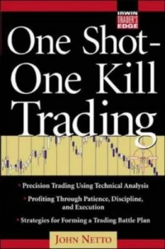 Image of One Shot One Kill Trading by John Netto Hardback